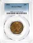 1961 Proof Washington Quarter PCGS PR 65  #GA6-26 "90% Silver"