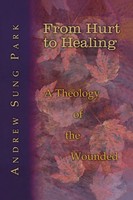 Andrew Sung Park | From Hurt To Healing | Taschenbuch | Englisch (2004)