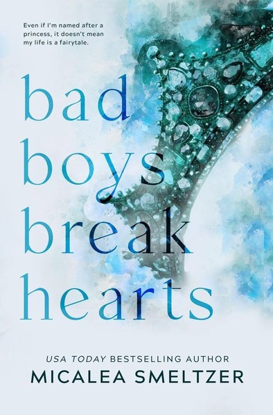 Micalea Smeltzer | Bad Boys Break Hearts | Taschenbuch | Englisch (2022)-image