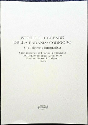 Geschichten und Legenden von Padania: Codigoro. Eine Suche..., Ed. InterBooks, 1993