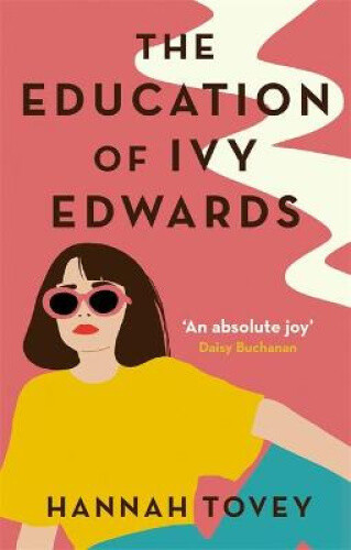 Thumbnail - The Education Of Ivy Edwards: A Totally Hilarious And Relatable
