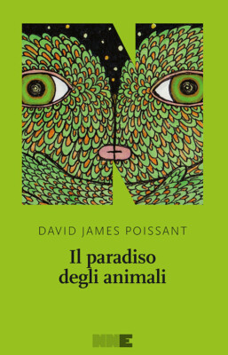 David James Poissant Bücher - Das Paradies der Tiere - 2015