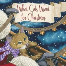 What Cats Want for Christmas - Hardcover By Radzinski, Kandy - GOOD