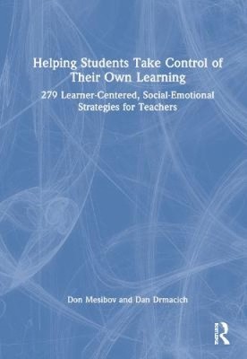 Helping Students Take Control of Their Own Learning: 279 Learner-Centered,