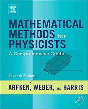 Mathematical Methods for Physicists: A - Hardcover, by George B. Arfken; - Good