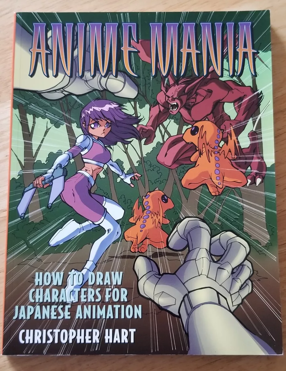 Anime Mania How to Draw Characters for Japanese Animation book by Chris Hart