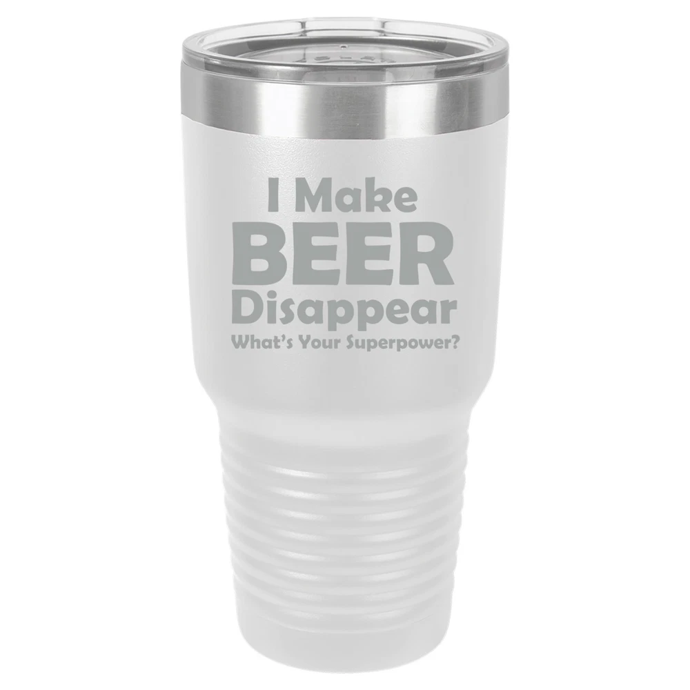 20oz 30oz Travel Mug Funny I Make Beer Disappear Superpower Tumbler
