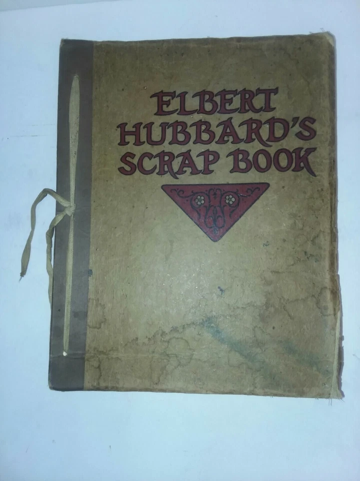 Elbert Hubbard's Scrap Book The Roycrafters NY 1923 upside down copyright  - Image 2 of 4