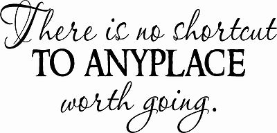 There Is No Shortcut 11 x 20 : Motivational and inspirational Vinyl Wall Art 