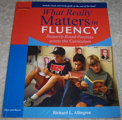 What Really Matters in Fluency: Research-based Practices across the Curriculum