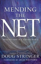 Mending the Net: Bringing Hope in a H- Doug Stringer, 1641236086, paperback, new