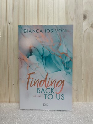 Finding back to us - Bianca Iosivoni
