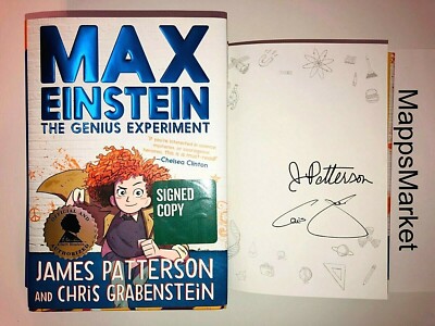 SIGNED Max Einstein The Genius Experiment by James Patterson HCDJ 1st Edition ~4