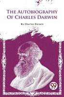 The Autobiography Of Charles Darwin | Charles Darwin | Englisch | Taschenbuch