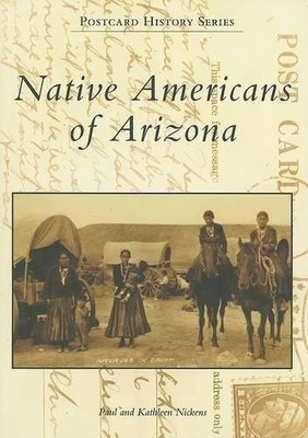 Paul Nickens Kathleen Nickens Native Americans of Arizona (Taschenbuch)