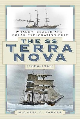 Michael C. Tarver The SS Terra Nova (1884-1943) (Paperback) (UK IMPORT)