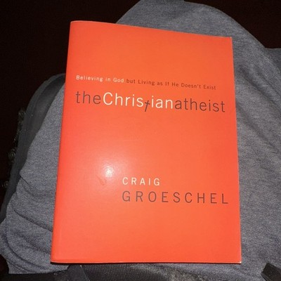 The Christian Atheist: Believing in God but Living AsIf He Doesn't Exist PB 2010