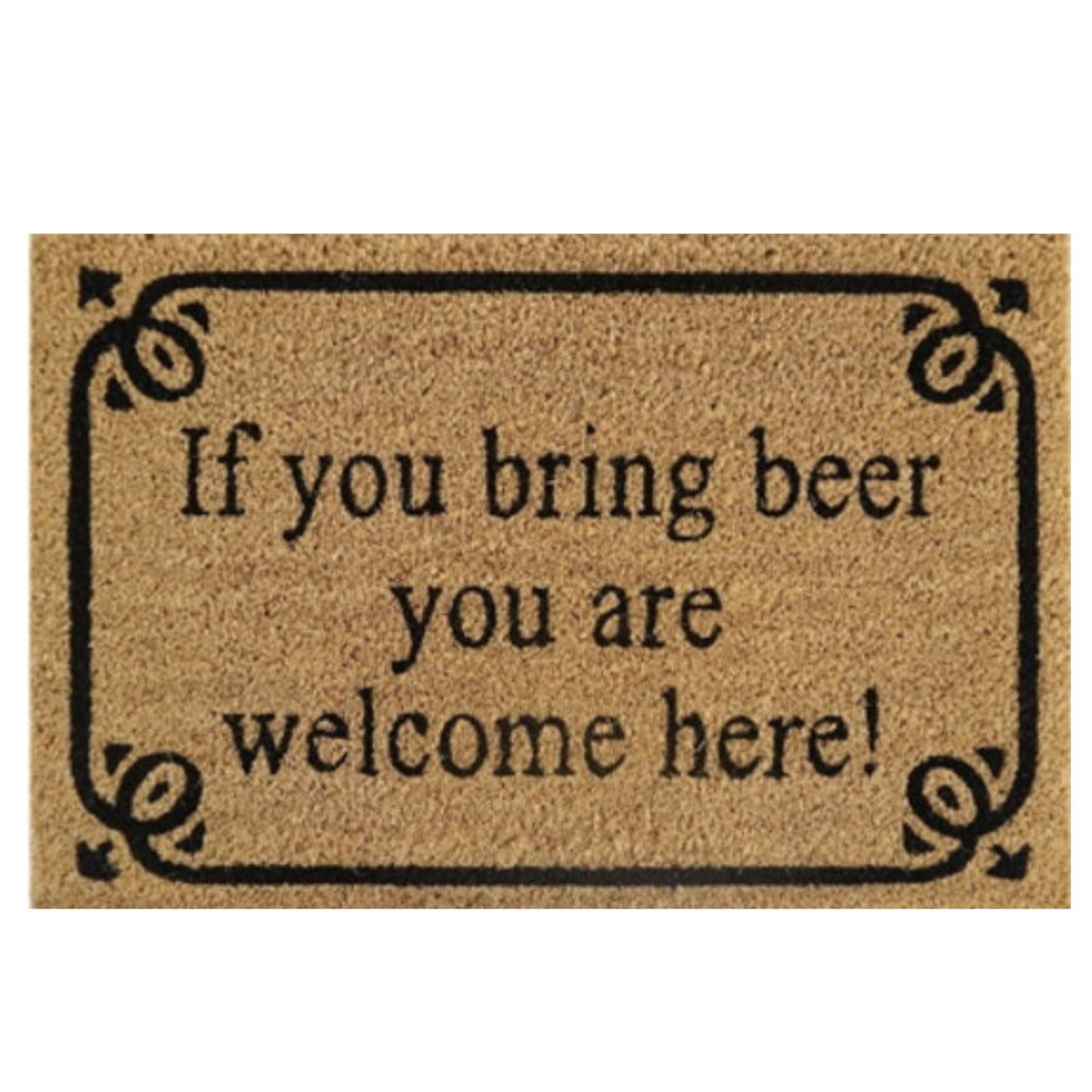 Coir Fibre Doormat 'If You Bring Beer... ' 40 cm x 60 cm Non-Slip Welcome Mat