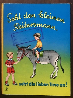 Bilderbuch Pappe. - Seht den kleinen Reitersmann...Pestalozzi 1958 - Bild 1 von 4