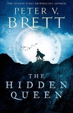The Hidden Queen, Peter V. Brett,  Hardback
