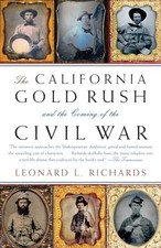 The California Gold Rush and the... by Richards, Leonard L. Paperback / softback