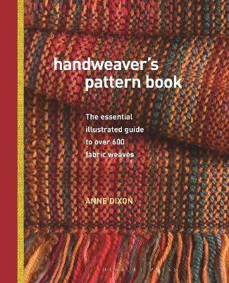 Handweaver's Pattern Book, Anne Dixon,  Hardback