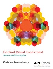 Christine Roman-Lant Cortical Visual Impairme...