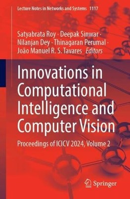 Innovations in Computational Intelligence and Computer Vision - 9789819769919
