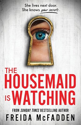 The Housemaid Is Watching- Freida McFadden-Paperback