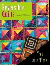 Reversible Quilts: Two at a Time by , Good Book