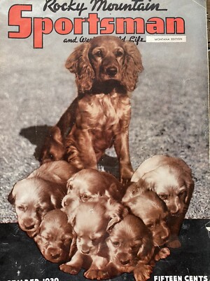 August 1939 Rocky Mountain Sportsman Magazine Hunting Fishing Boykin Spaniel￼