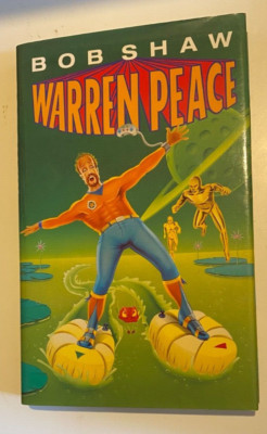 WARREN PEACE - BOB SHAW - 1993 JON ROGERS COVER ART VICTOR GOLLANCZ SF