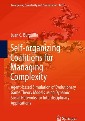 Self-organizing Coalitions for Managing Complexity Juan C. Burguillo