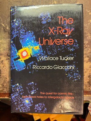 The X-Ray Universe by Tucker & Giacconi 1985 Harvard Press