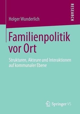 Familienpolitik vor Ort - 9783658037598