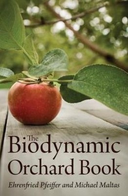 The Biodynamic Orchard Book