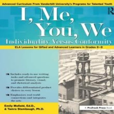 I Me You We Individuality Versus Conformity ELA Lessons for Gifte
