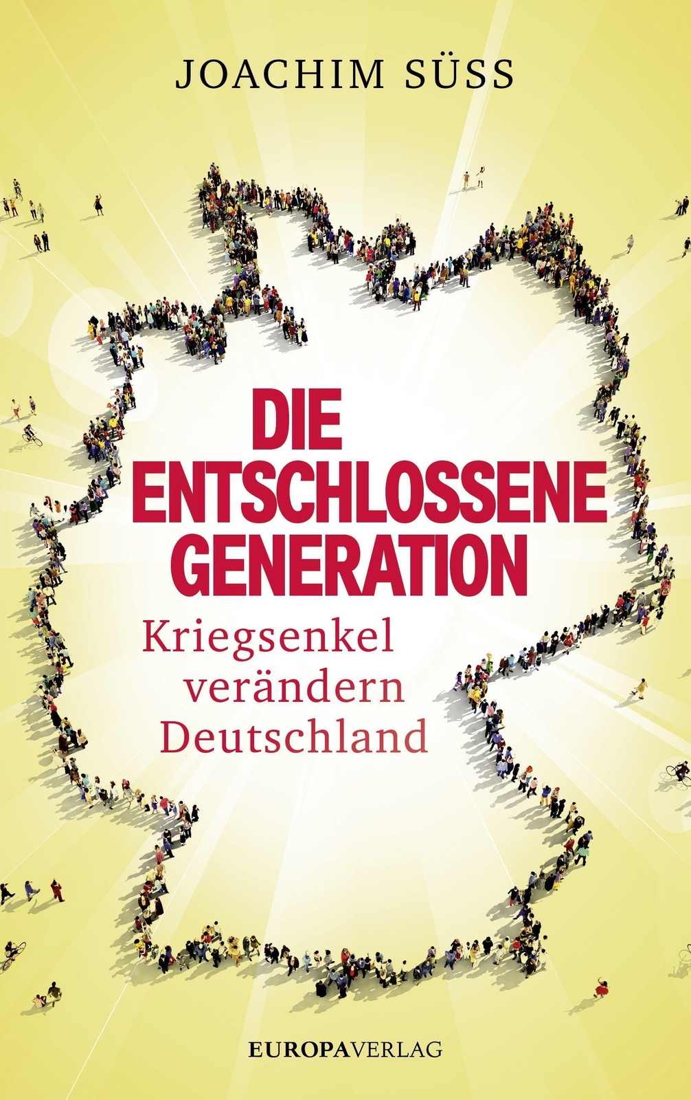 Thumbnail - Joachim Süss | Die Entschlossene Generation | Buch | Deutsch (2017) |