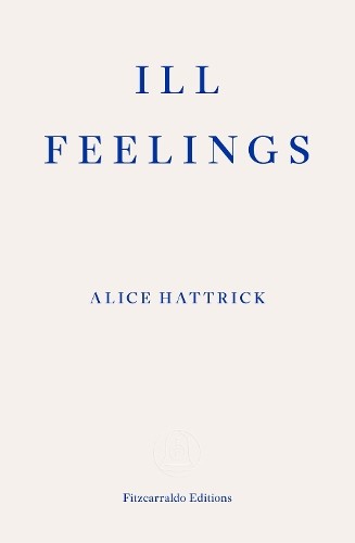 Ill Feelings by Alice Hattrick (PB 2021) - Image 2