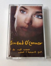 Sinead O'Connor I Do Not Want What I Haven't Got Cassette 