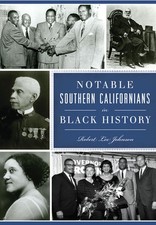 Notable Southern Californians in Black History by Robert Lee Johnson (English) P