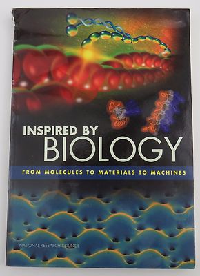 Inspired by Biology From Molecules to Materials to Machines Biomolecular