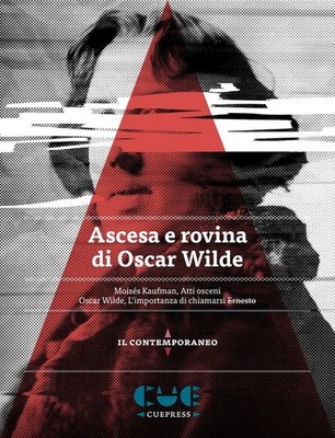 Neues Buch - Moisés Kaufman / Oscar Wilde - Aufstieg und Untergang von Oscar Wilde. Att