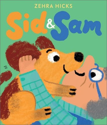 Sid and Sam by Zehra Hicks Hardcover Book