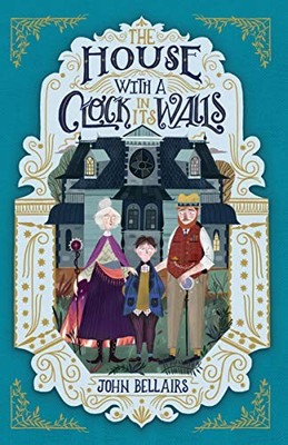 The House With a Clock in Its Walls,John Bellairs- 9781848127722