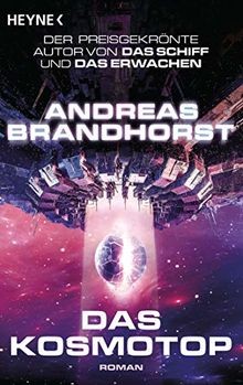 Das Kosmotop: Roman von Brandhorst, Andreas | Buch | Zustand gut