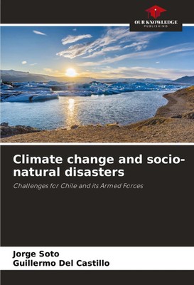 Jorge Soto (u. a.) | Climate change and socio-natural disasters | Taschenbuch