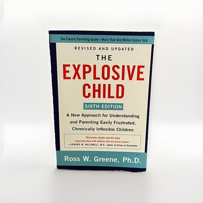 Greene PhD, Ross W : The Explosive Child [Sixth Edition]: A N Quality guaranteed