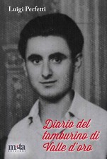 Diario del Tamburino di Valle d'Oro - [Meta Edizioni]
