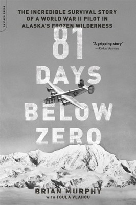 81 Days Below Zero by Brian Murphy PAPERBACK 9780306824524